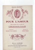 Partition Ancienne Pour L'Amour - Christmas Valse - / Repertoire Dalbret - Chansonniers