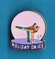 PIN'S //  ** PATINAGE ARTISTIQUE / HOLIDAY ON ICE ** - Eiskunstlauf