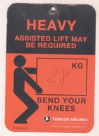 HEAVY ASSISTED LIFT MAY BE REQUIRED TURKISH AIRLINES - Tickets