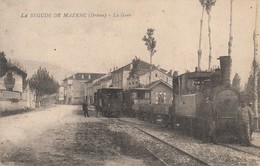 I181 - 26 - LA BÉGUDE-DE-MAZENC - Drôme - La Gare - Train En Gros Plan - Other Municipalities