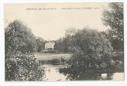 36 Indre - Pouligny Saint Pierre Chateau De Benavent - Autres & Non Classés