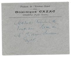 Delcampe - CAZAC DOMINIQUE A VINGRAU PRODUITS DE L EXTREME ORIENT PYRENEES ORIENTALES SUR ENVELOPPE - Documents Historiques