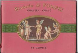 Ricordo Di POMPEI Qual'era - Qual'e 40 Vedute Serie N.248 IT-FR-ANG-ALL Mémoires De Pompéi Histoire Italie *PRIX FIXE - Unclassified