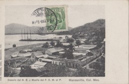 Amérique - Mexique Mexico - Manzanillo - Caserio Del S. E. Y Muelle De F.C.M. Al P. - Matasellos 1908 - Mexique