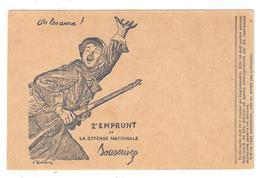 CPA Militaria - Illustration Soldat Correspondance Militaire - ON LES AURA ! - 2è Emprunt De La Défense Nationale - Guerre 1914-18