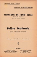 Prière Matinale  / Partition  Musicale Ancienne Et Poésie  >11 C)  "Henry Colas" - Gezang