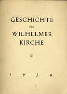 Livre-  Geschichte Der Wilhelmer Kircher (église Saint Guillaume) - Strasbourg 1934 - Zonder Classificatie