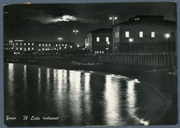 °°° Cartolina - Fano Il Lido Notturno Viaggiata °°° - Fano