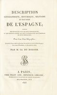 1823. DESCRIPTION GEOGRAPHIQUE, HISTORIQUE, MILITAIRE ET ROUTIERE DE L'ESPAGNE. M. Charles Du Rozoir. París, 1823 (extra - Non Classés