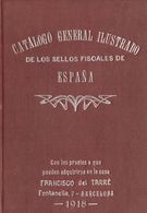 1918. CATALOGO GENERAL ILUSTRADO DE LOS SELLOS FISCALES DE ESPAÑA. Francisco Carreras Y Candí. Barcelona, 1918. (rarísim - Unclassified