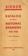 1938. KATALOG DER MARKEN NATIONAL SPANIENS 1936-1939 (Teil I). Sieger-Verlag, Lorch. Alemania, Württbg, 1938. (rarísimo  - Unclassified