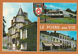 LE POIRE-sur-VIE. - Belle Multivues - Poiré-sur-Vie