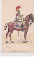 MILITARIA. Illust. P.A. LEROUX . CARABINIERS 1er Régiment 1809 - Uniformi