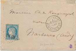 L ÉMISSION SIEGE Sur Lettre - L - N°37 - Obl. "ASNA" - VERSAILLES Assemblée Générale - 26/6/1871 Pour NARBONNE - TB - 1849-1876: Période Classique