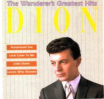 CD N°4317 - DION - THE WANDERER'S - GREATEST HITS - COMPILATION 14 TITRES - Rock
