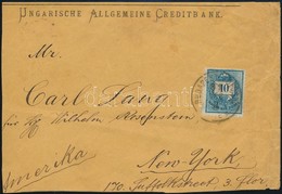 1891 Színesszámú 10kr Levélen Az USA-ba 'BUDAPEST FŐPOSTA' - 'NEW YORK' - Otros & Sin Clasificación