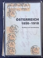 Ferchenbauer: Österreich 1850-1918 Handbuch Und Spezialkatalog (Wien, 2000) (szakadt Borító / Teared Cover) - Sonstige & Ohne Zuordnung