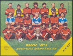 ** 2019 35 éve Nyert MNK-t A Siófoki Bányász SE. Emlékív. Sorszáma: 000125 - Other & Unclassified