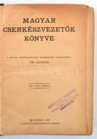 Magyar Cserkészvezetők Könyve. A Cserkészet Pedagógiája. Szerk.: Sík Sándor. Bp.,1925., Magyar Cserkészszövetség. Átkötö - Scouting