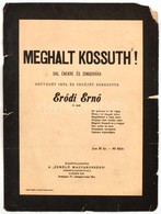 1894 Meghalt Kossuth Erödi Ernő Alkalmi Dalának Kottája - Sin Clasificación