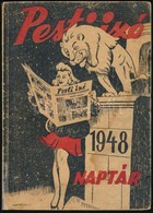 1948 Pesti Izé Naptár. 1948. Papírkötésben, Foltos, Javított Gerinccel, Kissé Laza Kötéssel. - Unclassified