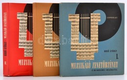 Kroó György-Kárpáti János: Muzsikáló Zenetörténet I-III. Kötet. Bp., 1965,Gondolat. Az I. Kötet Második Kiadás. 12+12+14 - Other & Unclassified