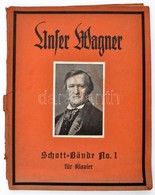 Cca 1900 Wagner Operarészletek Zongorára Kottafüzet. - Otros & Sin Clasificación