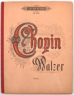 Chopin: Walzer-zongoradarabok, Kottafüzet. - Sonstige & Ohne Zuordnung