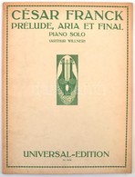 Caesar Frank: Prelude, Aria Et Final Zongorára, Kottafüzet. - Otros & Sin Clasificación