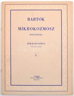 Bartók Béla: Mikrokozmosz Zongorára, Kottafüzet. - Sonstige & Ohne Zuordnung