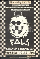 1989 Rádi Sándor (?-?): Bercsényi Klub. Fals!, Ladánybene 27., 1989. Április 29., Underground Koncertplakát, Ragasztásny - Sonstige & Ohne Zuordnung
