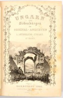 Hunfalvy, (János) Johann (1820-1888) - Rohbock, Ludwig (1824-1893): Ungarn Und Siebenbürgen In Malerischen Original-Ansi - Ohne Zuordnung