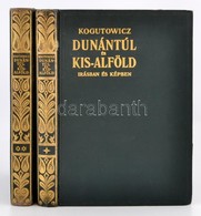 Dr. Kogutowicz Károly: Dunántúl és Kisalföld. Írásban és Képben. I-II Kötet. Szeged, 1930-1936, M. Kir. Ferenc József Tu - Ohne Zuordnung