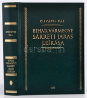 O'sváth Pál: Bihar Vármegye Sárréti Járása Leírása. A Bevezető Tanulmányt és A Jegyzeteket írta: Seres István. Bp.,2009, - Unclassified