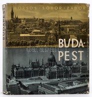 Borsos Béla-Sódor Alajos-Zádor Mihály: Budapest építészettörténete, Városképei és Műemlékei. Szerk.: Pogány Frigyes. Bp. - Unclassified