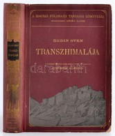 Sven Hedin: Transzhimalája. Felfedezések és Kalandok Tibetben. Ford.: Kondor Alfréd. Magyar Földrajzi Társaság Könyvtára - Unclassified