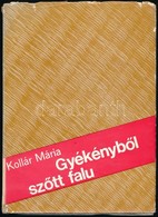 Kollár Mária: Gyékényből Szőtt Falu. (Tápé.) Bp.,1972, Natura. Kiadói Egészvászon-kötés, Kiadói Kissé Szakadt Papír Védő - Unclassified
