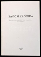 Dankó Imre (szerk.):  Bagosi Krónika. Hajdubagos, 1975. 137p. - Unclassified