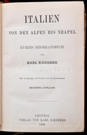 Karl Baedeker: Italien Von Den Alpen Bis Neapel. Kurzes Reisehandbuch. Leipzig, 1908, Verlag Von Karl Baedeker, XLII+412 - Unclassified