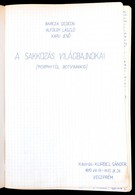 1970 Barcza Gedeon-Alföldy László-Kapu Jenő: A Sakkozás Világbajnokai. (Morphytól Botvinikig.) 
Kurbel Sándor Sakk Nagym - Ohne Zuordnung