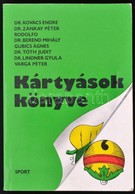 Kártyások Könyve. Szerk.: Dr. Berend Mihály. Bp., 1986, Sport. Kiadói Papírkötés. - Unclassified