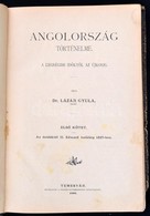 Dr. Lázár Gyula: Angolország Történelme, A Legrégibb Időktől Az újkorig. I. Kötet.  Az ősidőktől II. Edward Haláláig 132 - Unclassified