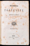 Szalay László: Magyarország Története. IV. Kötet. Lipcse, 1854, Geibel Károly,  X+600 P. Első Kiadás. Korabeli Félvászon - Unclassified