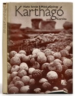 Hahn István-Máté György. Karthágó. Bp.,1972,Corvina. Kiadói Egészvászon-kötés, Kiadói Papír Védőborítóban. - Unclassified