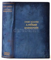 A. Duff Cooper: A Nyugati Hadszíntér. Fordította: Balla Antal. Bp., én., Singer és Wolfner. Kiadói Aranyozott Egészvászo - Unclassified