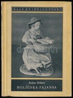 Ruzena Hrbková: Holícska Fajansa. Bratislava, 1954, Tvar. Cseh Nyelven. Kiadói Kissé Kopott Kartonált Papírkötésben. - Sin Clasificación