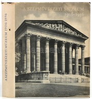 A Szépművészeti Múzeum 1906-1956. Szerk.: Pogány Ö. Gábor, Bacher Béla. Bp.,1956, Képzőművészeti Alap. Kiadói Egészvászo - Unclassified