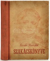 Vízvári Mariska Szakácskönyve. Bp, 1957. Minerva. Kiadói Kopott Félvászon Kötésben, Laza Fűzéssel. - Unclassified