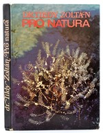 Dr. Tildy Zoltán: Pro Natura. Bp.,1975, Gondolat. Kiadói Kartonált Papírkötés. - Ohne Zuordnung