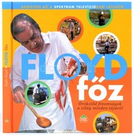 Floyd Főz. Ford.: Orzóy Ágnes. Bp.,2002, Park. Kiadói Kartonált Papírkötés. - Sin Clasificación